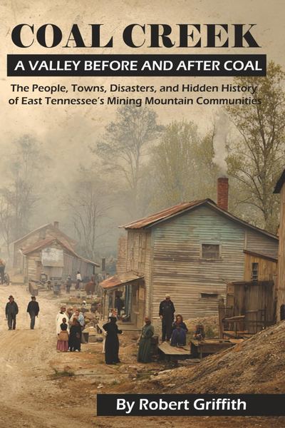 Coal Creek: A Valley Before and After Coal cover